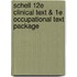 Schell 12e Clinical Text & 1e Occupational Text Package