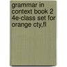 Grammar in Context Book 2 4E-Class Set for Orange Cty,Fl by Elbaum