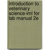 Introduction to Veterinary Science-Iml for Lab Manual 2E door Lawhead Baker