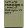 Notes and Emendations to the Text of Shakespeare's Plays door Nicholas Esterhazy Stephen Armytage Hamilton