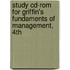 Study Cd-Rom For Griffin's Fundaments Of Management, 4Th