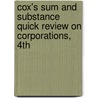 Cox's Sum and Substance Quick Review on Corporations, 4th door James D. Cox