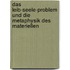 Das Leib-Seele-Problem Und Die Metaphysik Des Materiellen