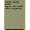 Irm/Tb-Criminal Justice Organizationsadmin and Management door Stojkovic