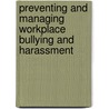 Preventing and Managing Workplace Bullying and Harassment door Moira Jenkins