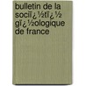 Bulletin De La Sociï¿½Tï¿½ Gï¿½Ologique De France door France Soci t G. Ologi