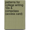 Patterns for College Writing 12e & Compclass (Access Card) by Stephen R. Mandell