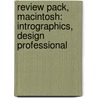 Review Pack, Macintosh: Intrographics, Design Professional door Course Technology