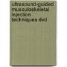 Ultrasound-guided Musculoskeletal Injection Techniques Dvd by Jon A. Jacobson