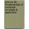 Acb:Cis 30 - Fundamentals of Computer Concepts & Applicatns door Beskeen