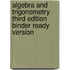 Algebra and Trigonometry Third Edition Binder Ready Version