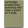 Cambridge Anastomosis Workshop With Video Content On 4 Dvds door Clive Quick