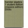 Foerster Algebra 1 Student Edition (Classics Edition) 2006c door Paul A. Foerster