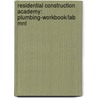 Residential Construction Academy: Plumbing-Workbook/Lab Mnl door Joyce