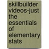 Skillbuilder Videos-Just the Essentials of Elementary Stats door Kuby