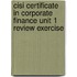 Cisi Certificate In Corporate Finance Unit 1 Review Exercise