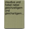 Claudius Und Hebel Nebst Gleichzeitigem Und Gleichartigem... by F. Hermann Kahle