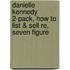 Danielle Kennedy 2-Pack, How to List & Sell Re, Seven Figure