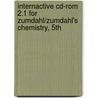 Internactive Cd-rom 2.1 For Zumdahl/zumdahl's Chemistry, 5th by Zumdahl