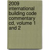 2009 International Building Code Commentary Cd, Volume 1 And 2 by International Code Council