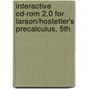 Interactive Cd-rom 2.0 For Larson/hostetler's Precalculus, 5th by Professor Ron Larson