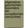 Allgemeiner Geschichten besonders der Europäischen Menschheit. by Johannes Von Muller