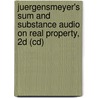 Juergensmeyer's Sum And Substance Audio On Real Property, 2d (cd) by Julian Conrad Juergensmeyer