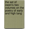 The Set of Owen's Two Volumes on the Poetry of Early and High Tang by Stephen Owen