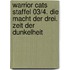Warrior Cats Staffel 03/4. Die Macht der drei. Zeit der Dunkelheit