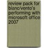 Review Pack For Blanc/Vento's Performing With Microsoft Office 2007