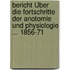 Bericht Über Die Fortschritte Der Anotomie Und Physiologie ... 1856-71