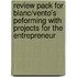 Review Pack For Blanc/Vento's Peforming With Projects For The Entrepreneur