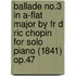 Ballade No.3 in A-Flat Major by Fr D Ric Chopin for Solo Piano (1841) Op.47