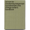 Cd-Rom For Vandermey/Meyer/Van Rys/Sebranek's The College Writer's Handbook by Randall VanderMey