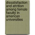 Dissatisfaction and Attrition Among Female Faculty in American Universities