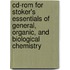 Cd-rom For Stoker's Essentials Of General, Organic, And Biological Chemistry