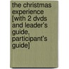 The Christmas Experience [with 2 Dvds And Leader's Guide, Participant's Guide] by Kyle Idleman