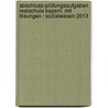 Abschluss-Prüfungsaufgaben Realschule Bayern. Mit Lösungen / Sozialwesen 2013 by Robert Auberger