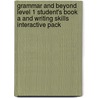 Grammar and Beyond Level 1 Student's Book A and Writing Skills Interactive Pack door Randi Reppen