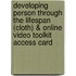 Developing Person Through the Lifespan (Cloth) & Online Video Toolkit Access Card