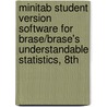 Minitab Student Version Software For Brase/Brase's Understandable Statistics, 8Th by Brase