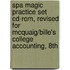 Spa Magic Practice Set Cd-rom, Revised For Mcquaig/bille's College Accounting, 8th