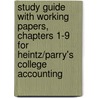 Study Guide with Working Papers, Chapters 1-9 for Heintz/Parry's College Accounting door Robert W. Parry
