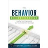 The Behavior Breakthrough: Leading Your Organization to a New Competitive Advantage door Steve Jacobs