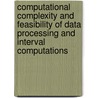 Computational Complexity and Feasibility of Data Processing and Interval Computations by V. Kreinovich