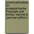 Realencyklopädie Für Protestantische Theologie Und Kirche, Volume 6 (German Edition)