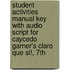 Student Activities Manual Key with Audio Script for Caycedo Garner's Claro Que Si!, 7th