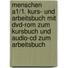 Menschen A1/1. Kurs- Und Arbeitsbuch Mit Dvd-rom Zum Kursbuch Und Audio-cd Zum Arbeitsbuch by Sabine Glas-Peters