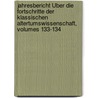 Jahresbericht Über Die Fortschritte Der Klassischen Altertumswissenschaft, Volumes 133-134 door Anonymous