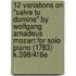 12 Variations on "Salve Tu Domine" by Wolfgang Amadeus Mozart for Solo Piano (1783) K.398/416e